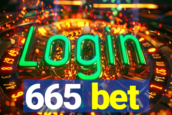 665 bet