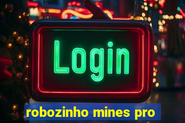 robozinho mines pro