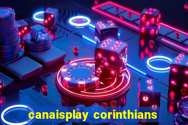 canaisplay corinthians