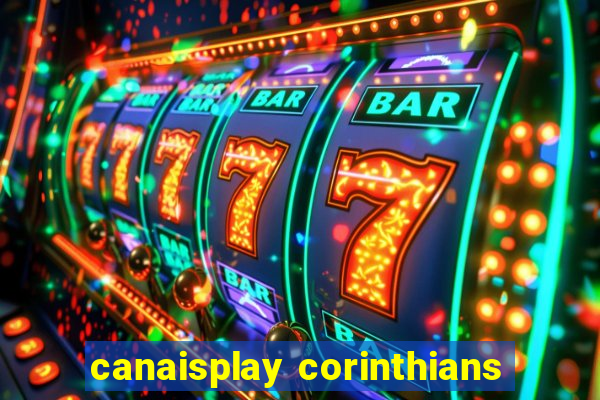 canaisplay corinthians