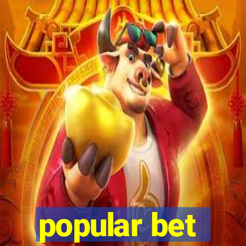 popular bet