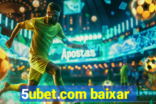 5ubet.com baixar