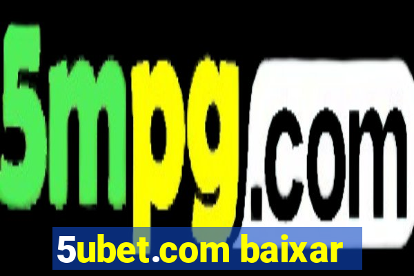 5ubet.com baixar