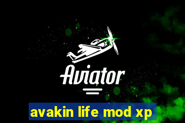 avakin life mod xp