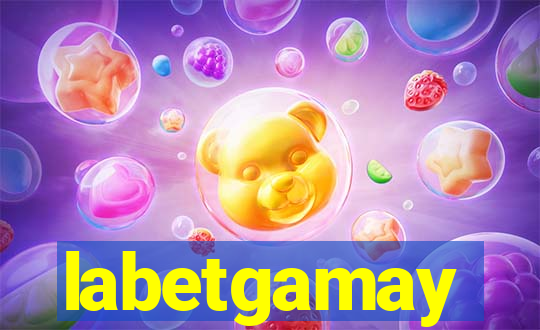 labetgamay