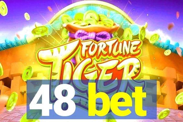 48 bet