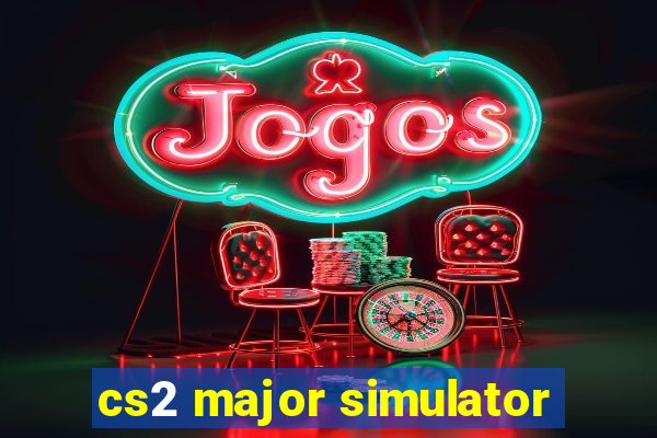 cs2 major simulator