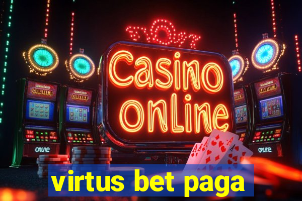 virtus bet paga