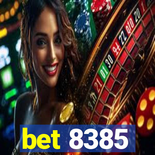 bet 8385