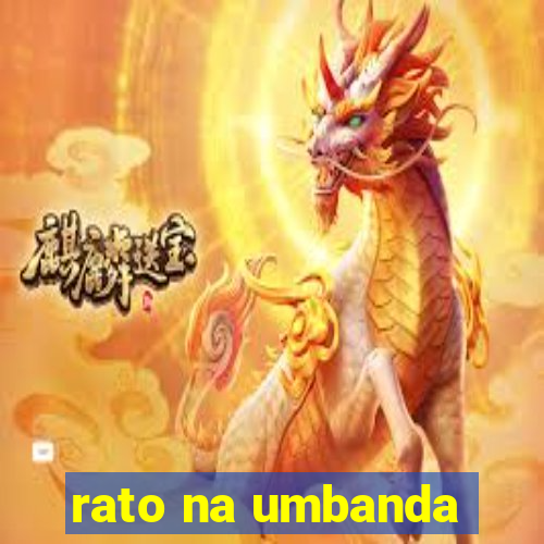 rato na umbanda