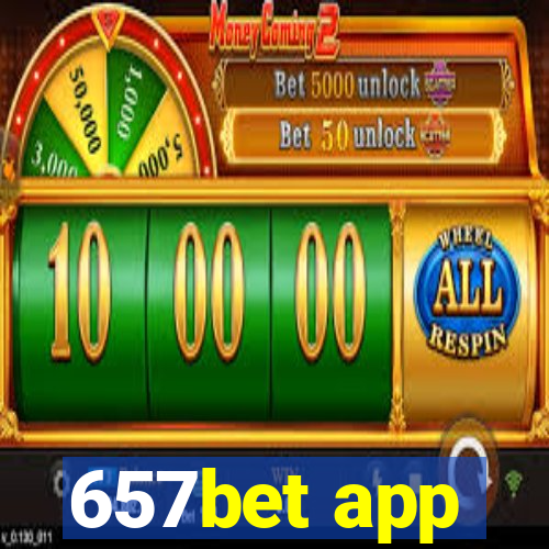 657bet app