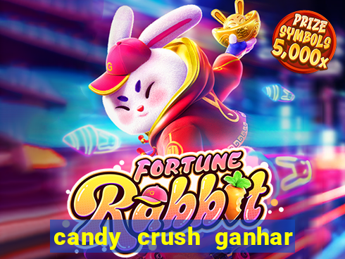 candy crush ganhar dinheiro de verdade