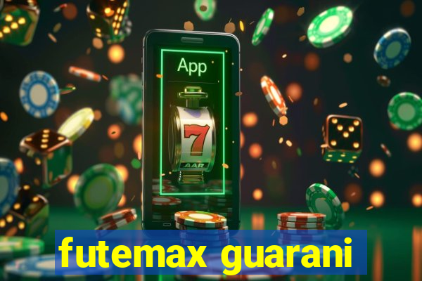 futemax guarani