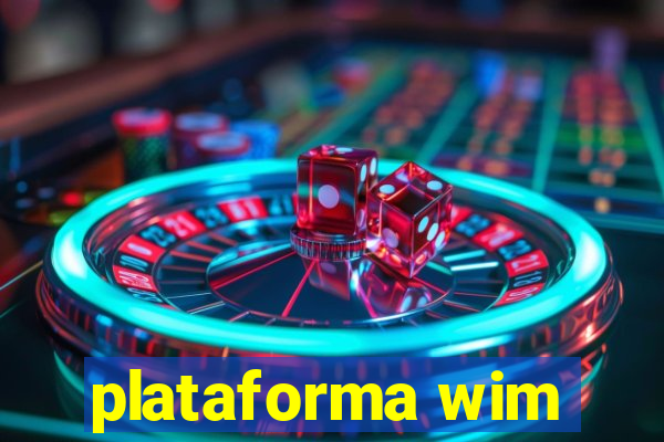 plataforma wim