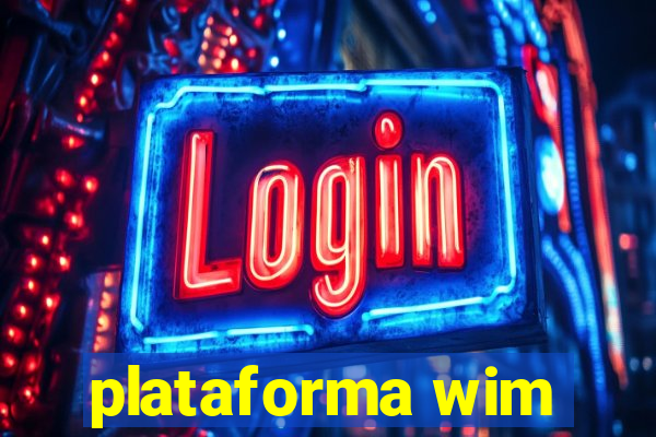 plataforma wim