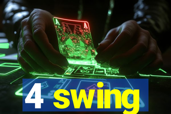 4 swing