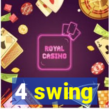 4 swing