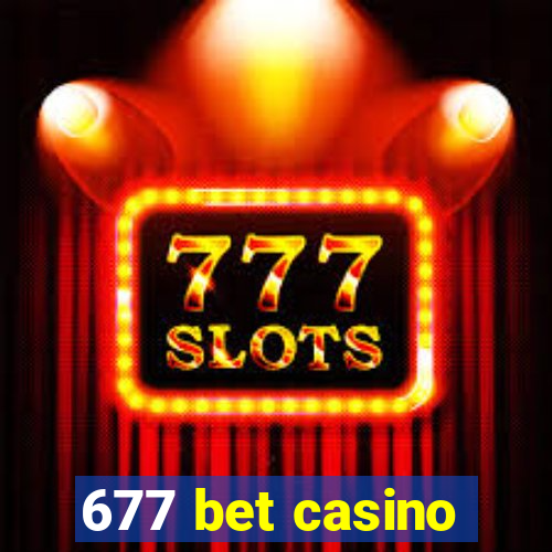 677 bet casino