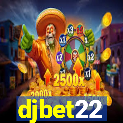 djbet22