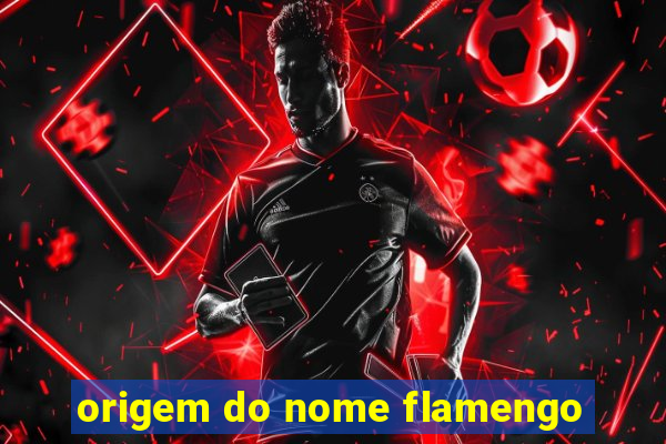 origem do nome flamengo