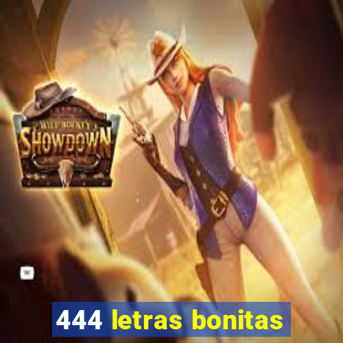 444 letras bonitas