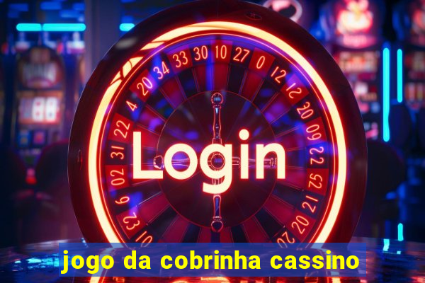 jogo da cobrinha cassino