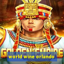 world wine orlando