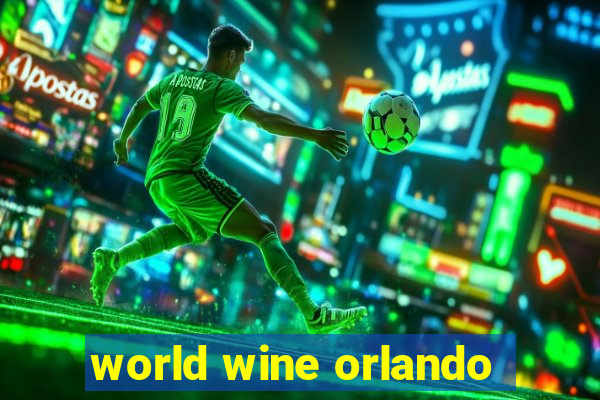 world wine orlando