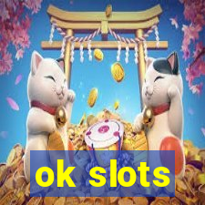 ok slots