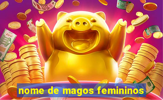 nome de magos femininos