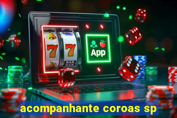 acompanhante coroas sp