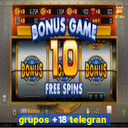 grupos +18 telegran