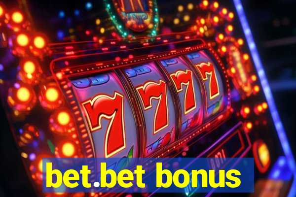 bet.bet bonus