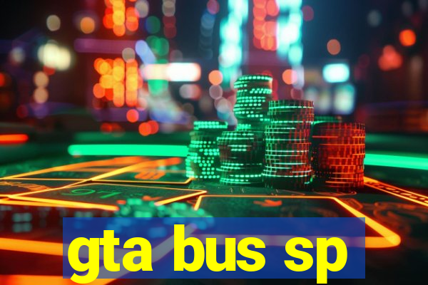 gta bus sp