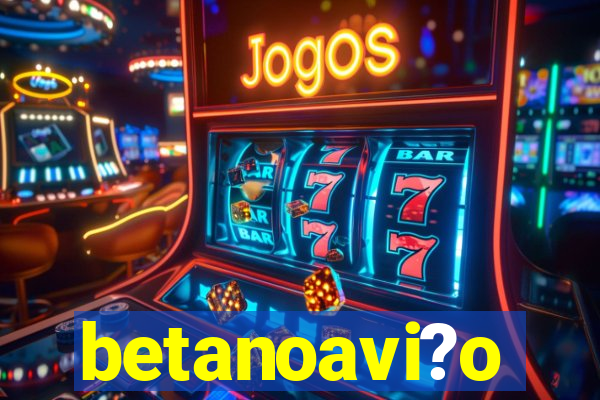 betanoavi?o