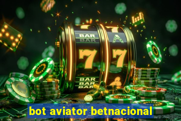 bot aviator betnacional