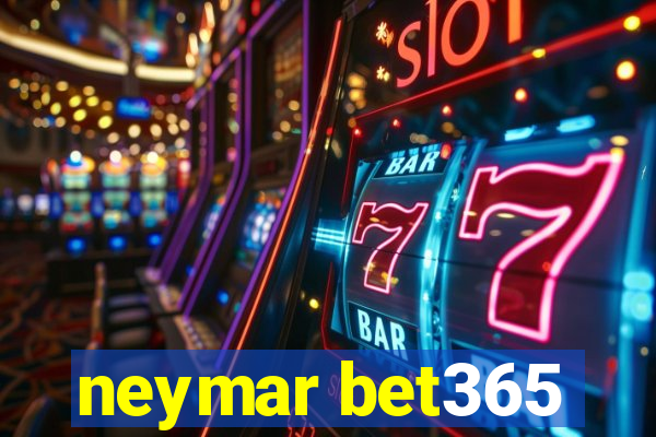 neymar bet365