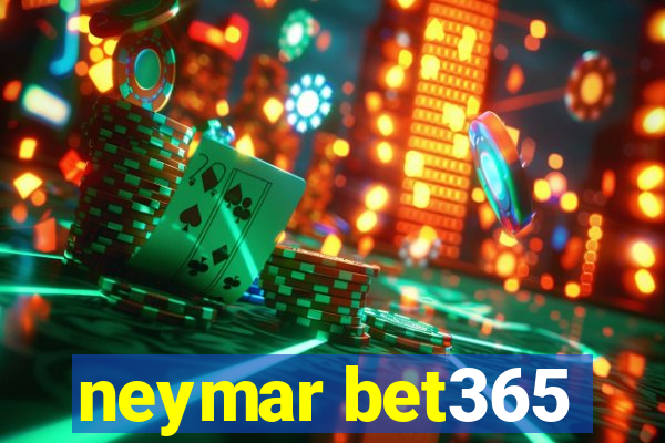 neymar bet365