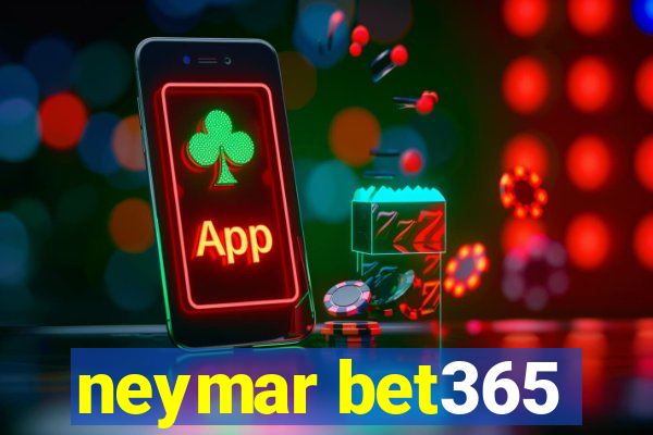 neymar bet365