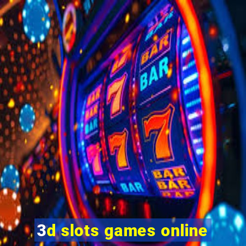 3d slots games online