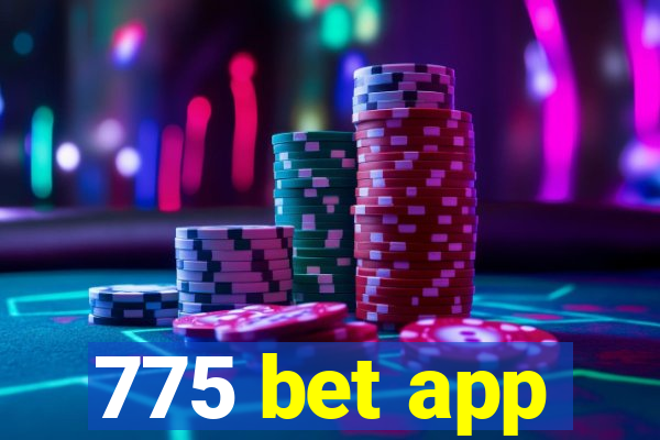 775 bet app