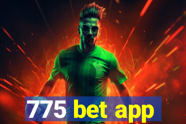 775 bet app