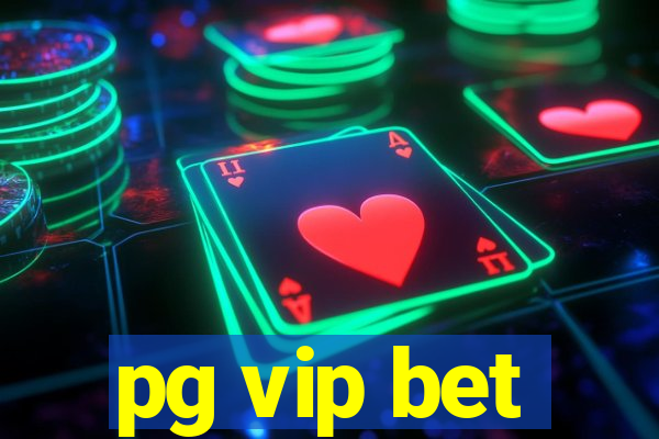 pg vip bet