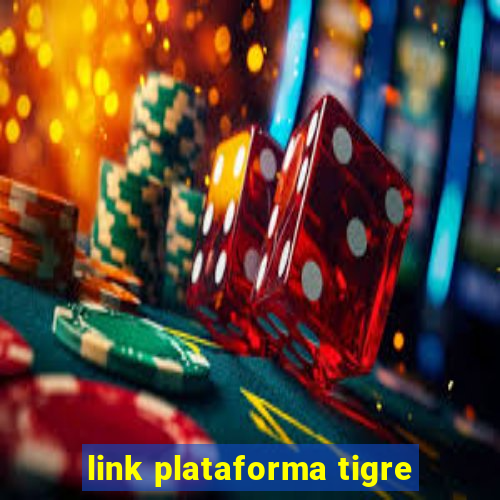 link plataforma tigre