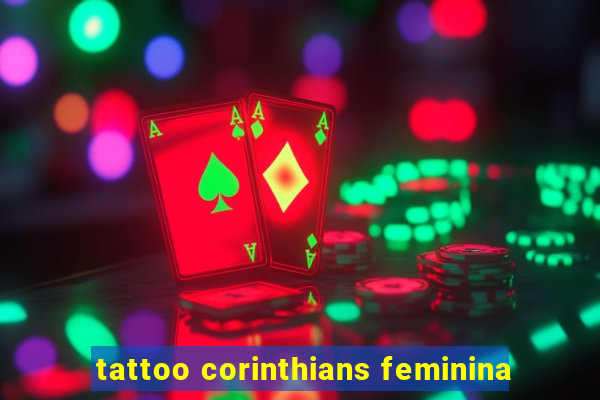 tattoo corinthians feminina