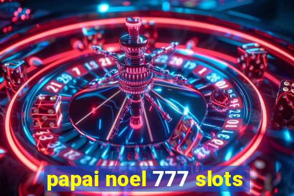 papai noel 777 slots