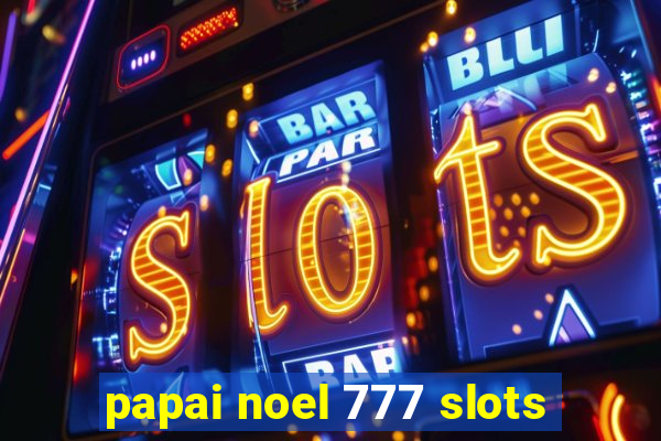 papai noel 777 slots