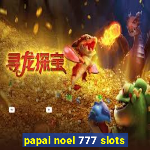 papai noel 777 slots