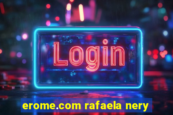 erome.com rafaela nery