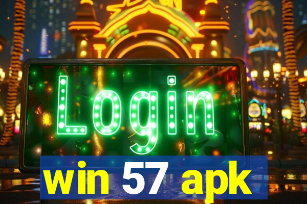 win 57 apk